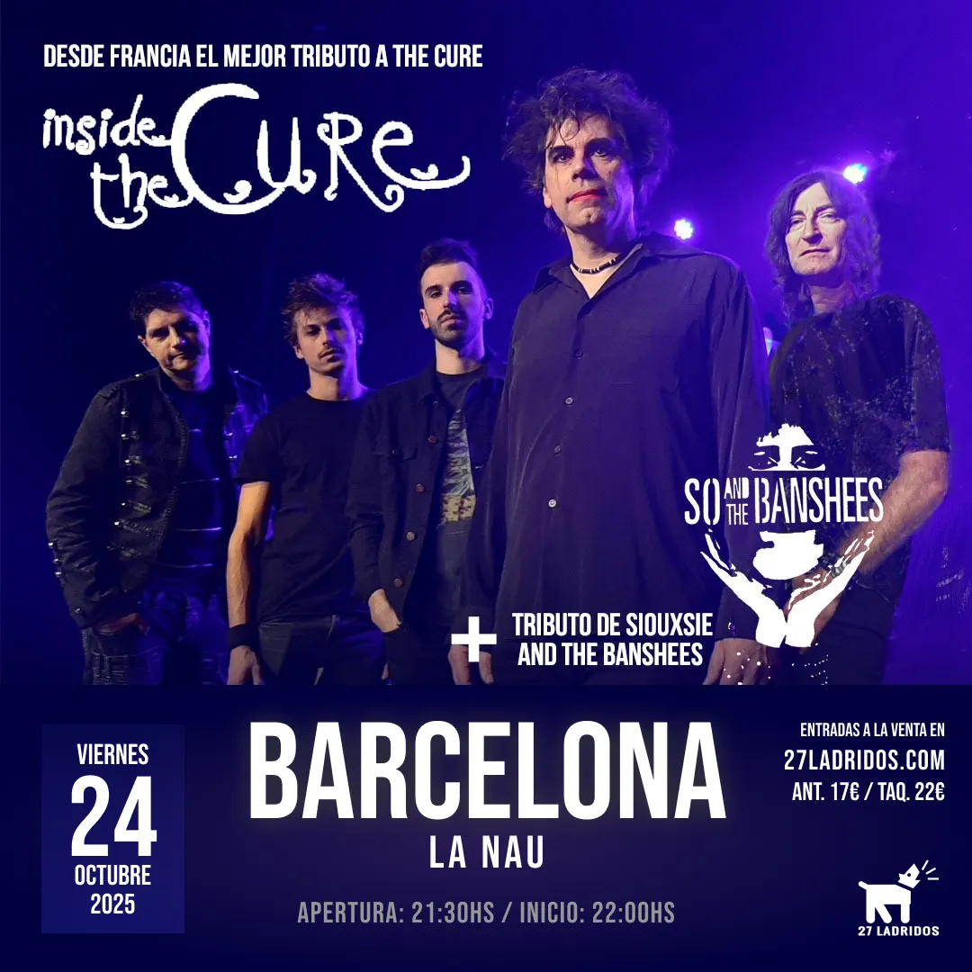 Inside The Cure - Tributo a The Cure en Barcelona
