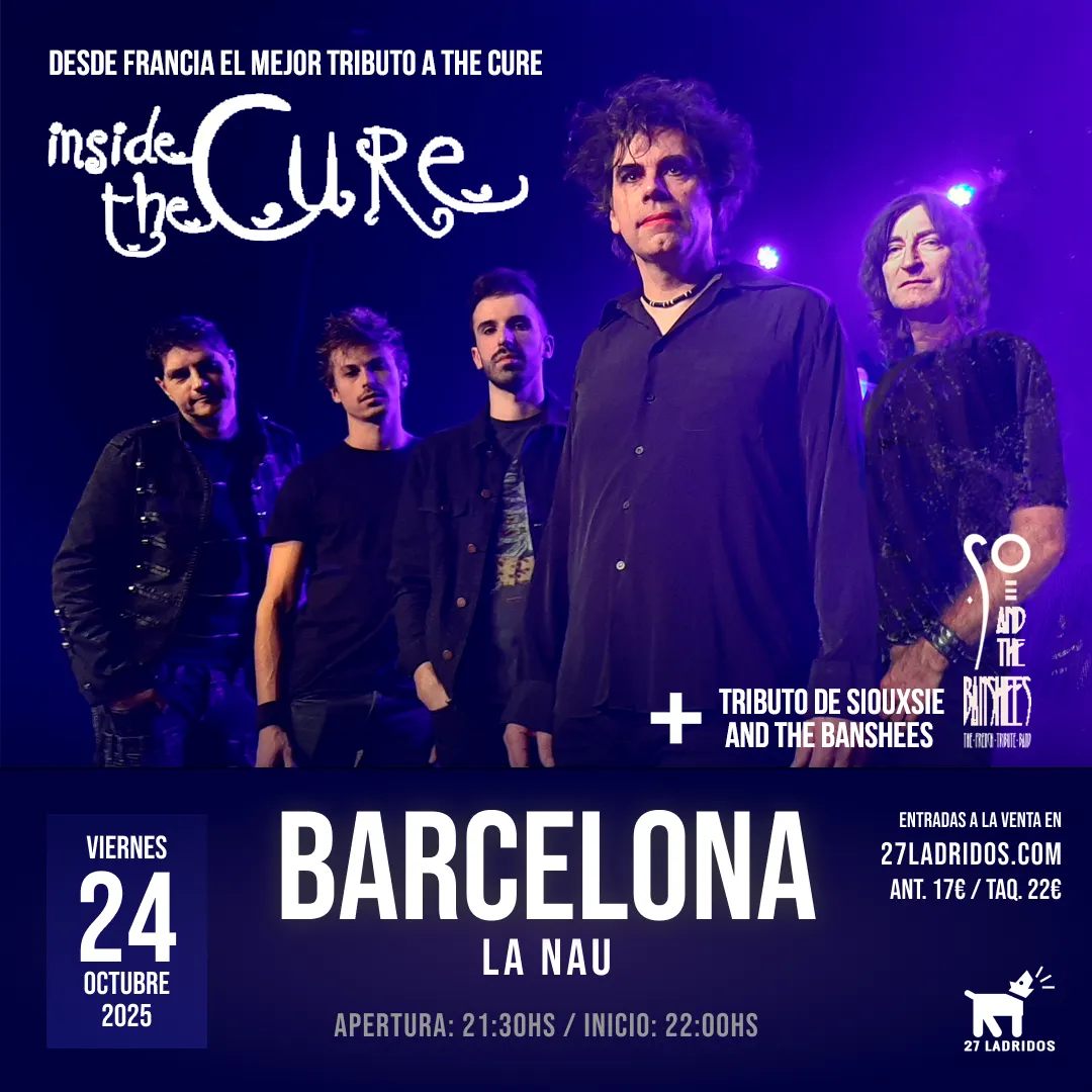 Inside The Cure - Tributo a The Cure en Barcelona