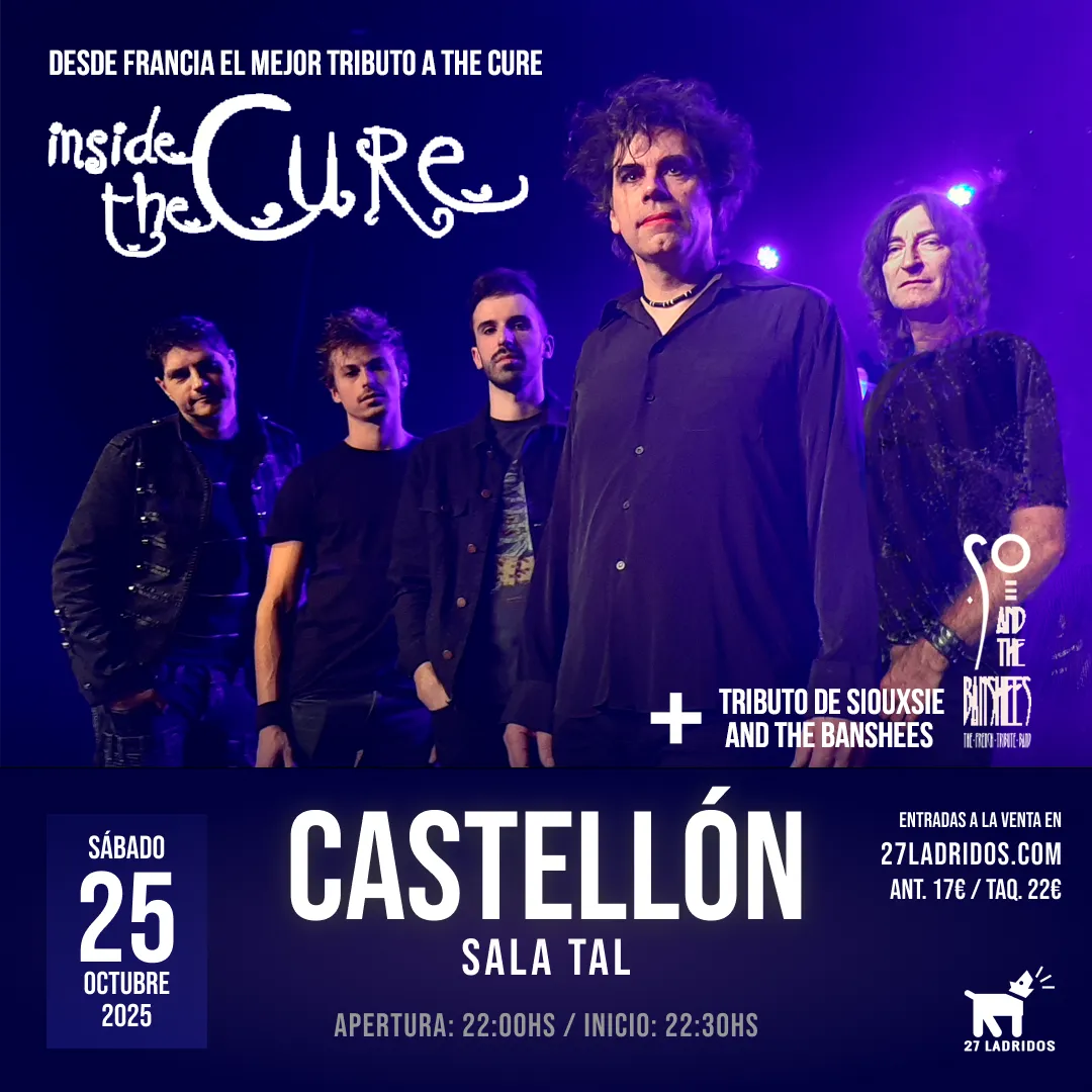 Inside The Cure - Tributo a The Cure en Castellón de la Plana