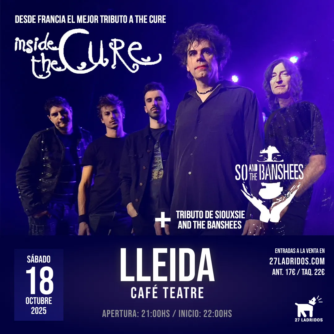 Inside The Cure - Tributo a The Cure en Lleida