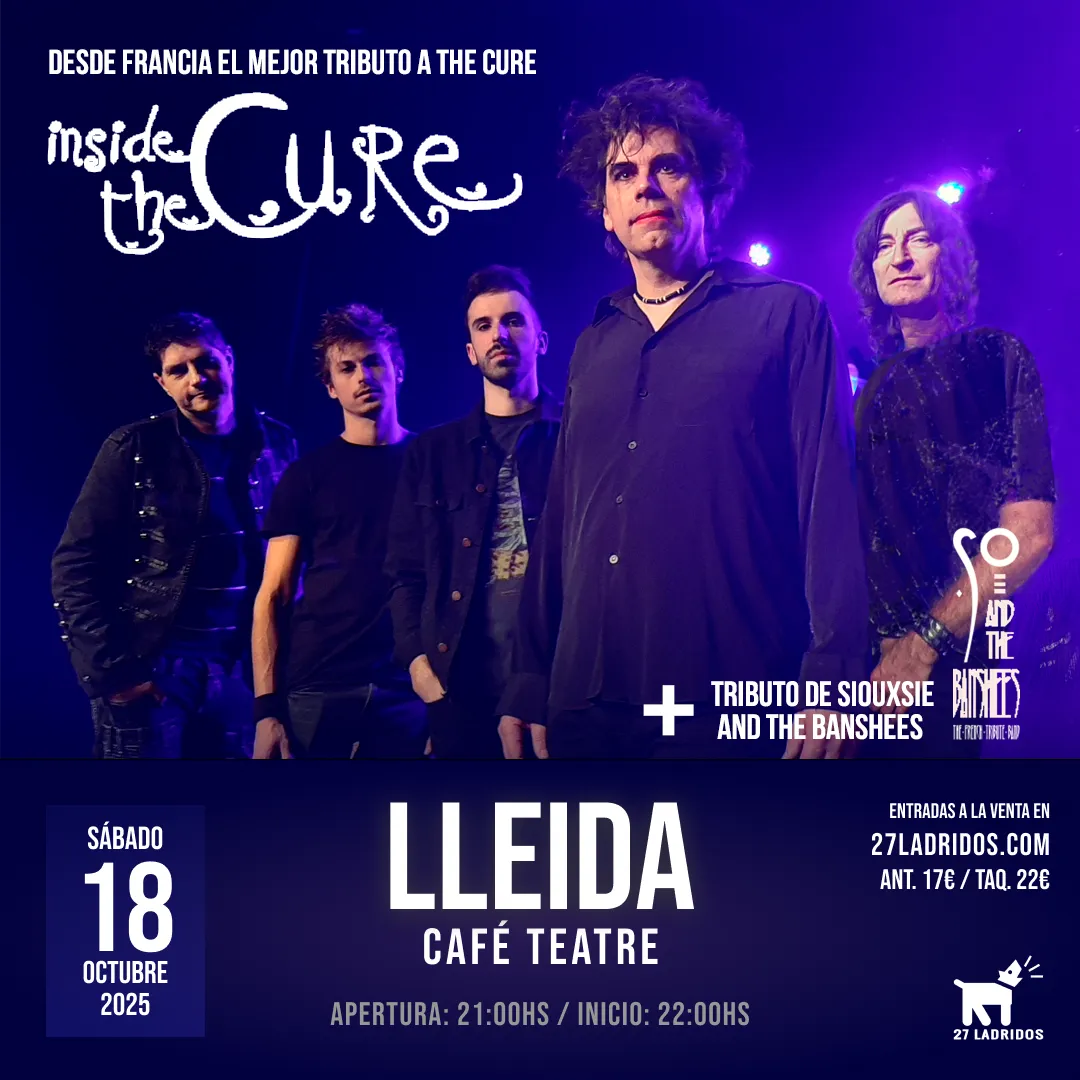 Inside The Cure - Tributo a The Cure en Lleida