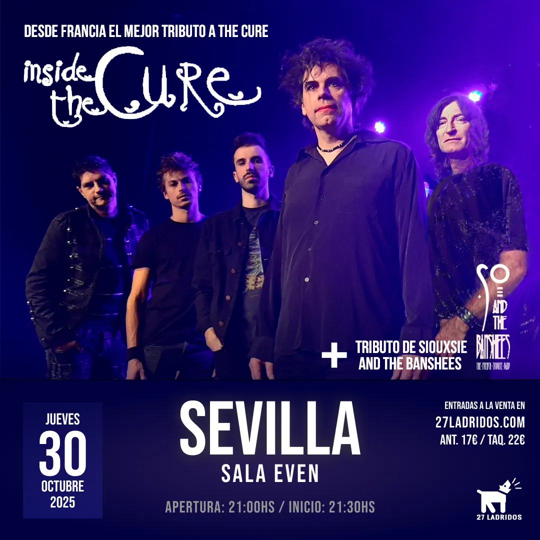 Inside The Cure - Tributo a The Cure en Sevilla