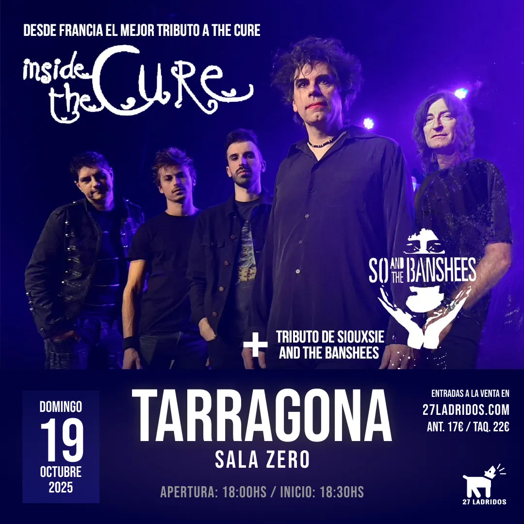 Inside The Cure - Tributo a The Cure en Tarragona