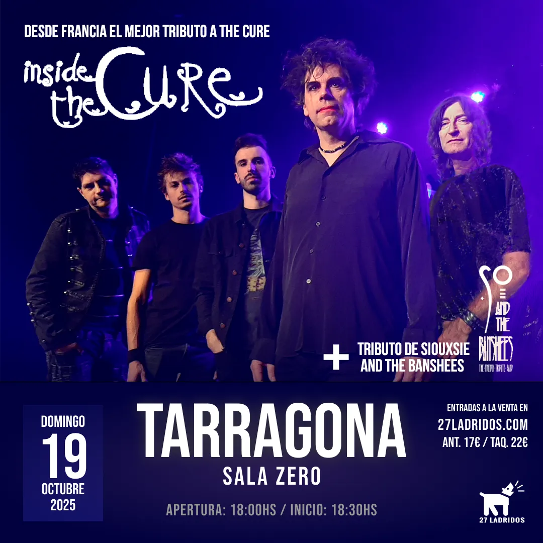 Inside The Cure - Tributo a The Cure en Tarragona