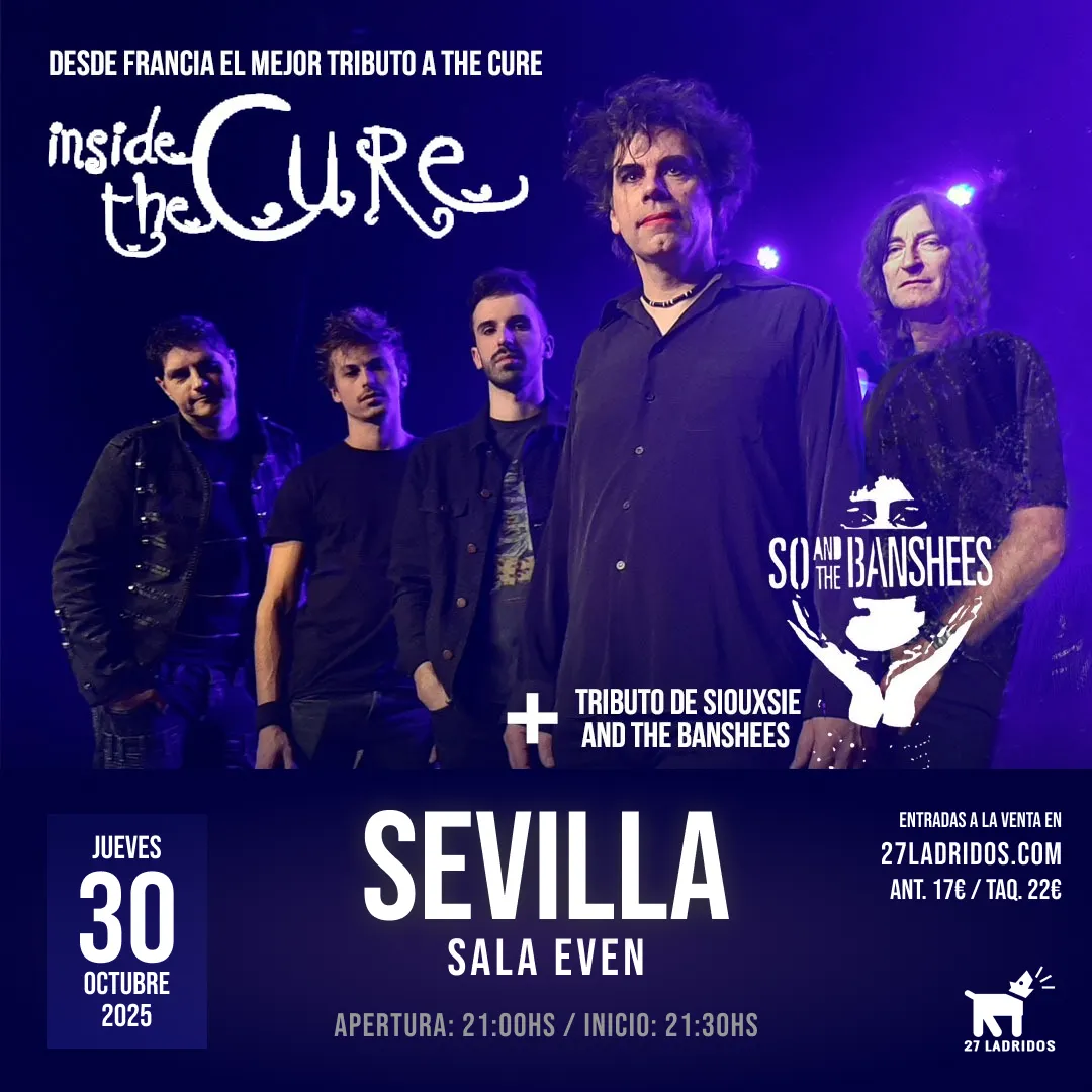Inside The Cure - Tributo a The Cure en Sevilla