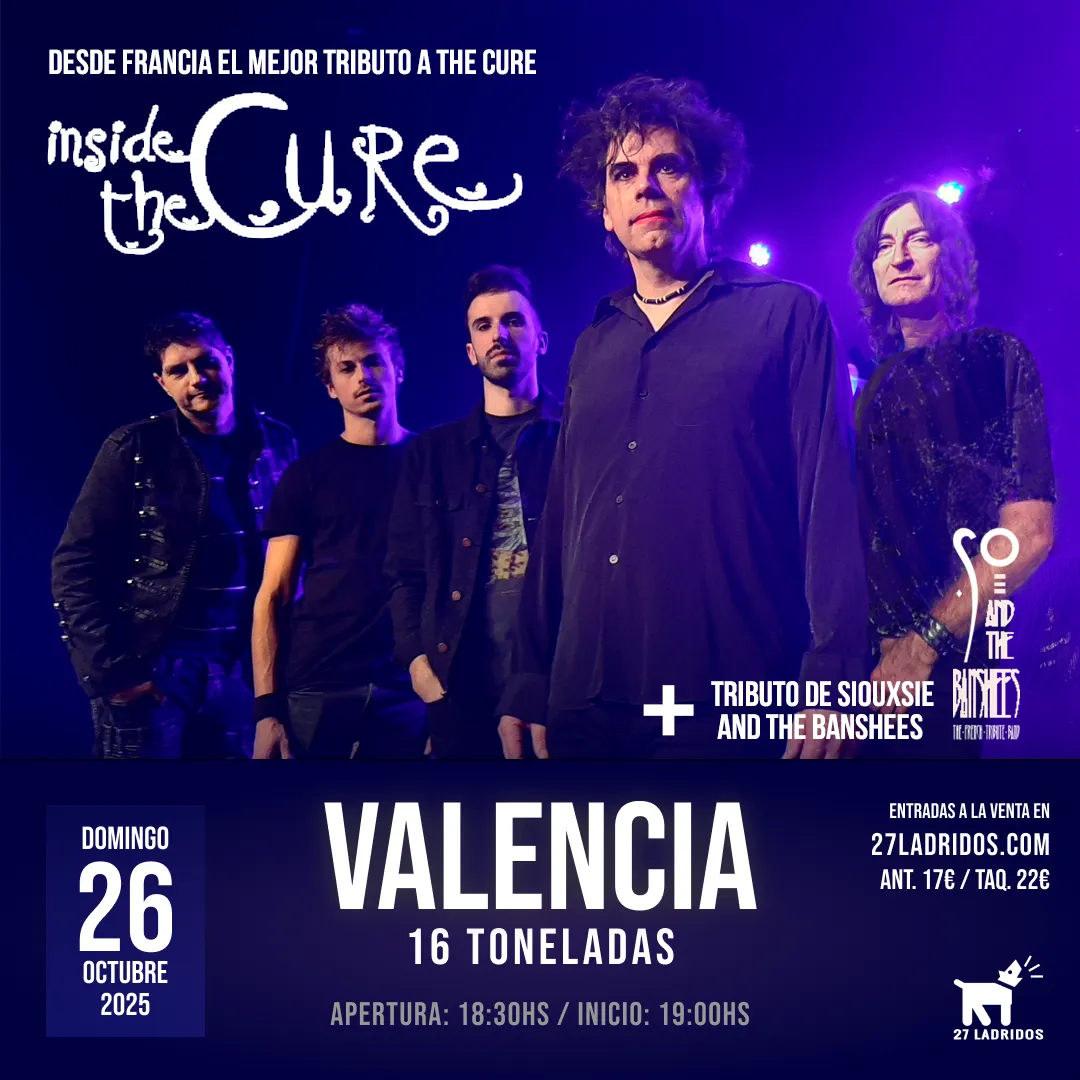 Inside The Cure - Tributo a The Cure en Valencia